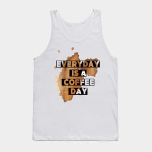 Every day is a coffee day Tank Top